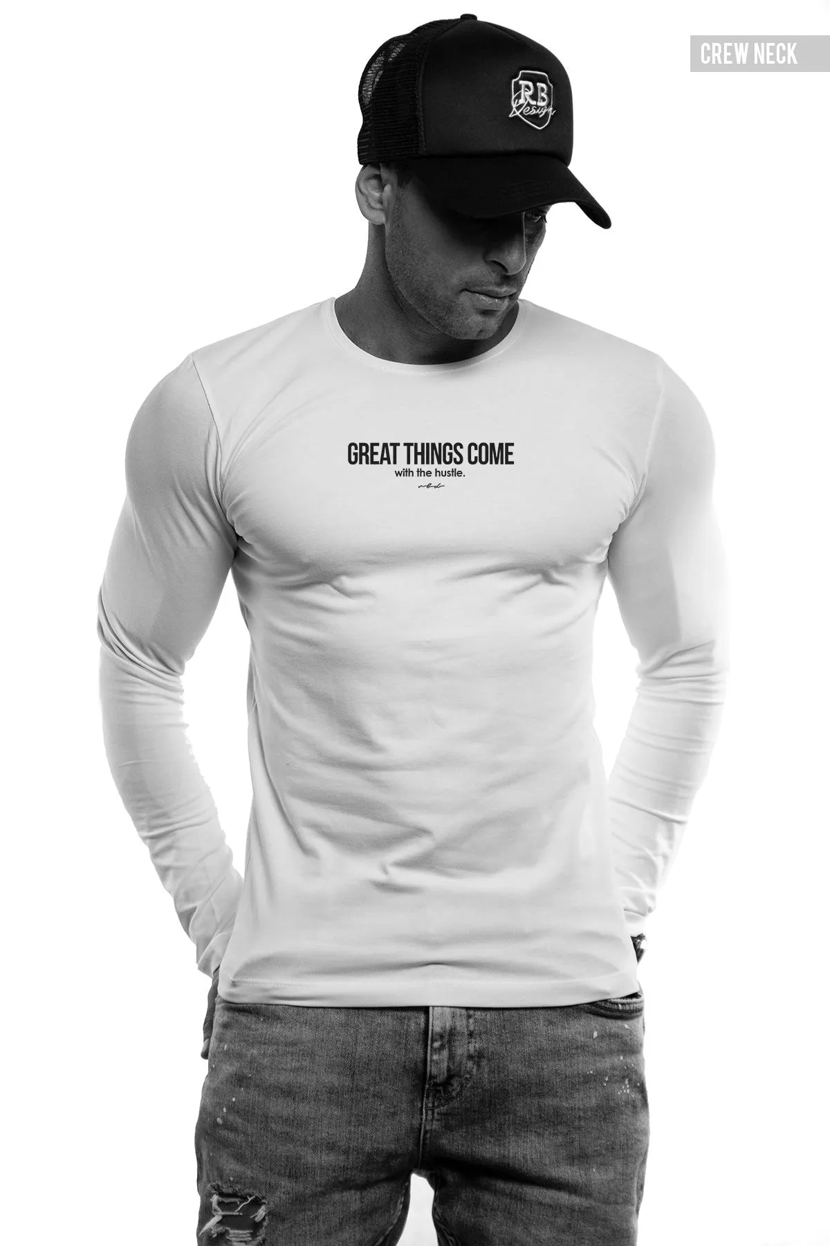 Mens Long Sleeve T-shirt "Great things come with the hustle" MD973